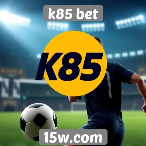 Estratégias de apostas na plataforma k85 bet